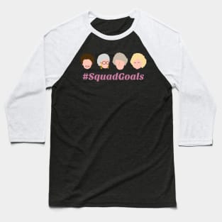 #squadgoals Baseball T-Shirt